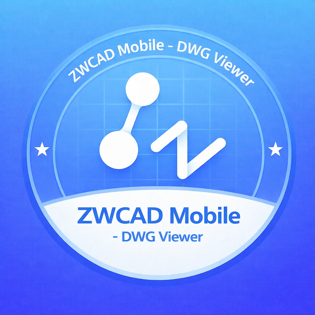 تحميل تطبيق ZWCAD Mobile - DWG Viewer مهكر 2026 APK أحدث إصدار مجاناً