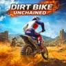 Dirt Bike Unchained