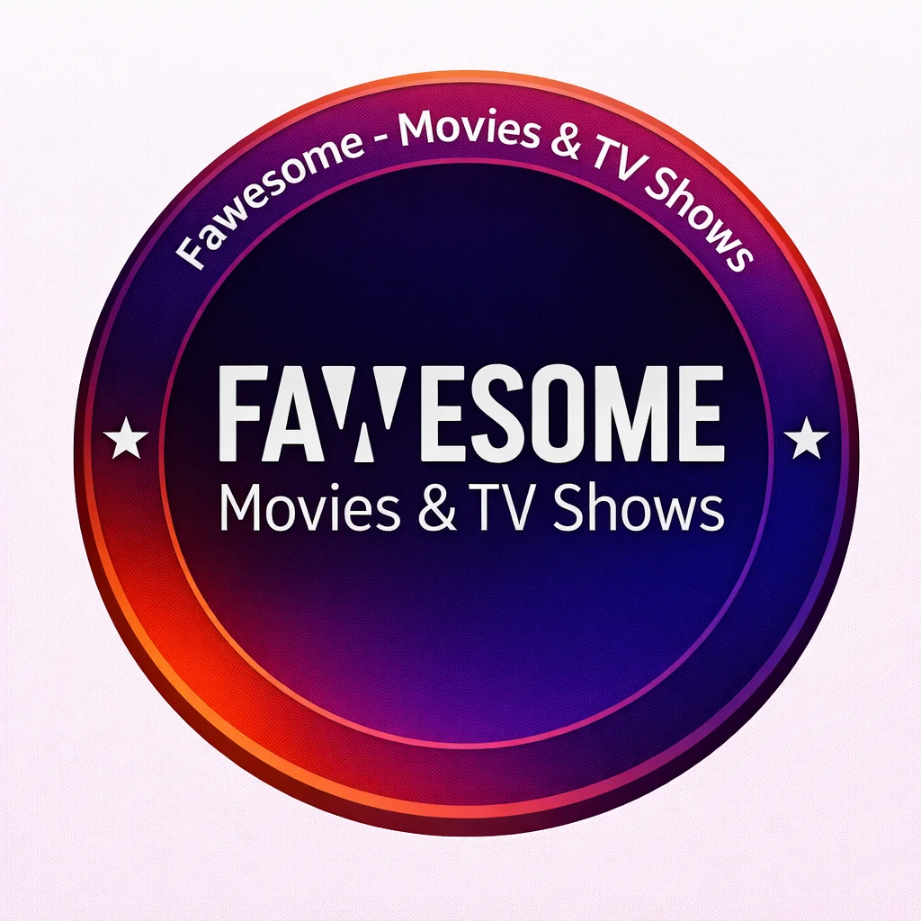تحميل تطبيق Fawesome - Movies & TV Shows مهكر 2026 APK أحدث إصدار مجانا