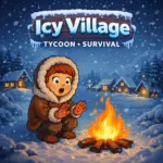 تحميل لعبة Icy Village: Tycoon Survival مهكرة 2026 للاندرويد أحدث…