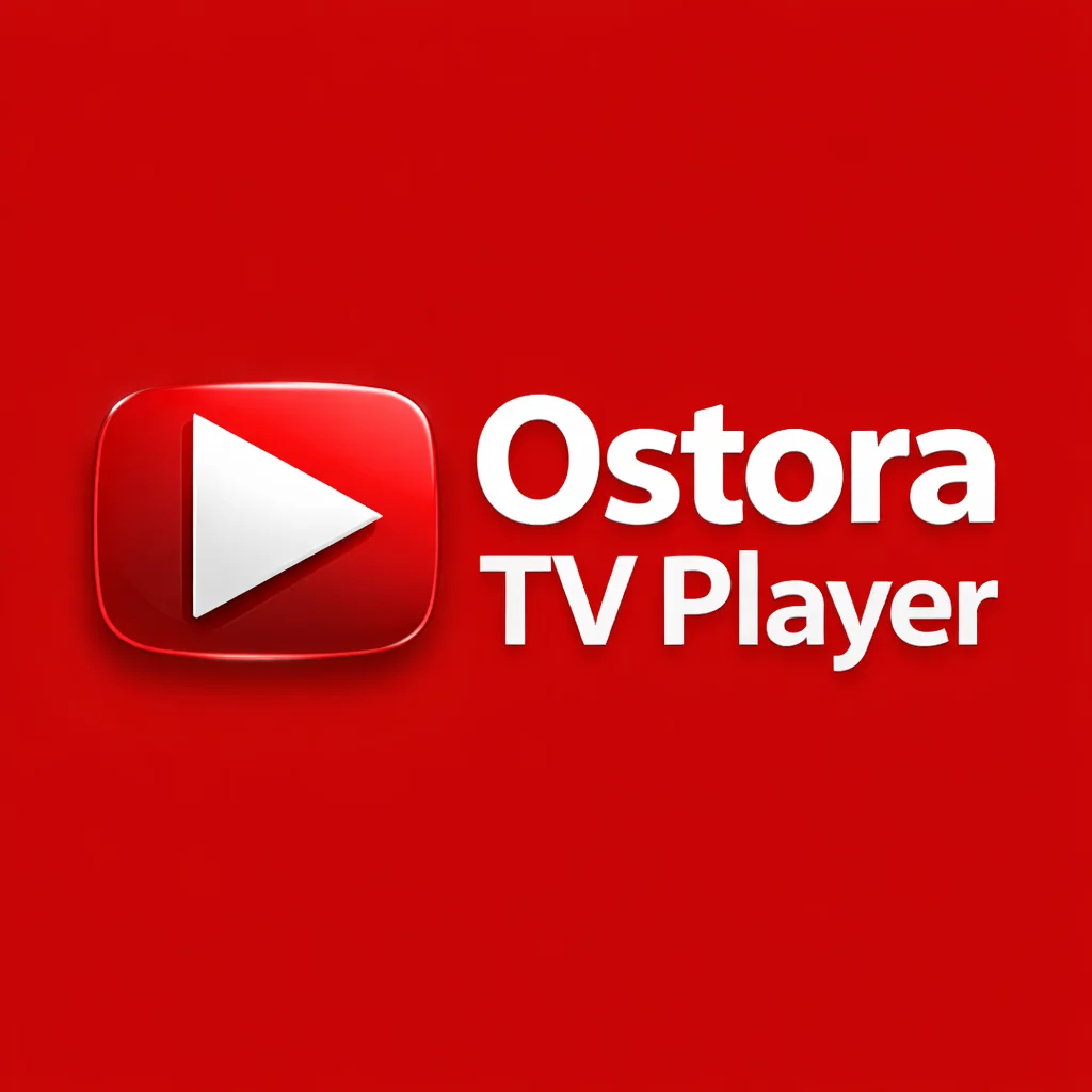 تحميل تطبيق Ostora Tv Player مهكر مشغل الاسطورة تي في Apk احدث اصدار