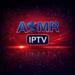 تحميل تطبيق ASMR IPTV مهكر 2026 بقى مطلب ناس كتير…