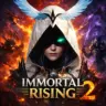 Immortal Rising 2